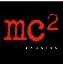 MC2 - Longing