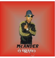 MC ANDER O BRABO - Mc Ander o Brabo