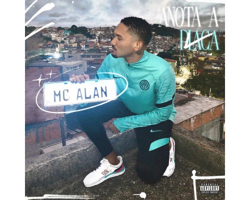 MC Alan - Anota a Placa