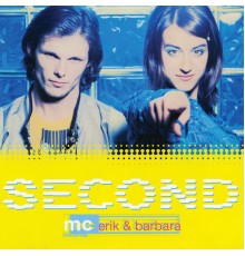 MC Erik & Barbara - Second