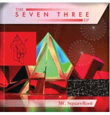 MC Squareroot - The Seven Three EP