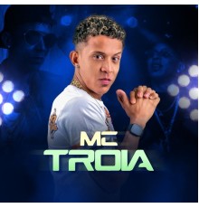 MC Troia - Arrocha Com Troinha, Vol. 5