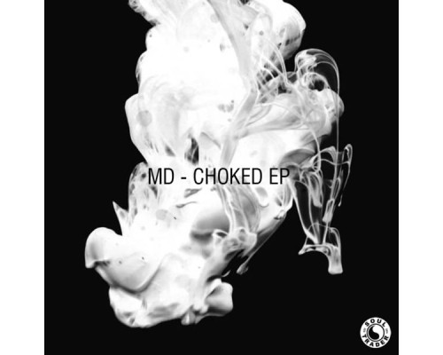 MD - Choked EP