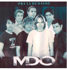 MDO - Prá Lá de Bagdá