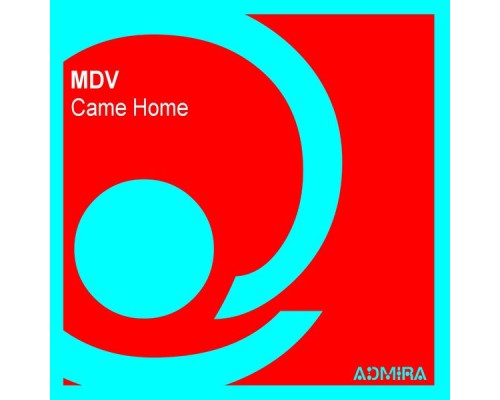 MDV - Came Home