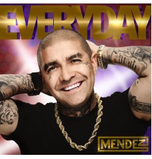 MENDEZ - Everyday