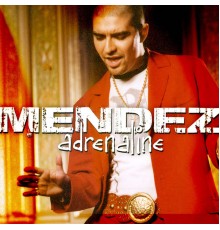 MENDEZ - Adrenaline