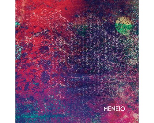 MENEIO - MENEIO