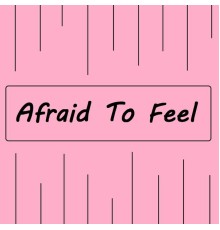 MESTA NET - Afraid To Feel