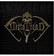 METALHEAD - Metalhead