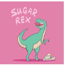 ME REX - Sugar Rex