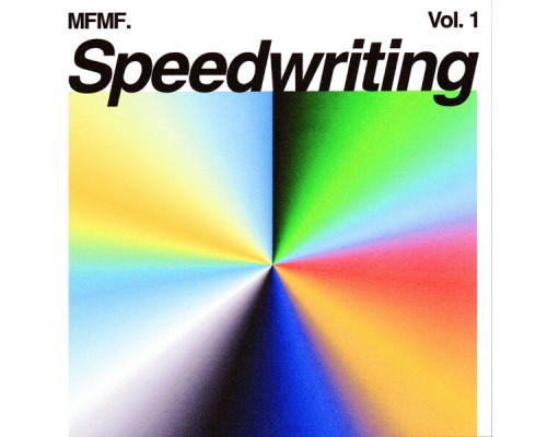 MFMF. - MFMF. Speedwriting Vol. 1