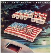 MFSB - Philadelphia Freedom