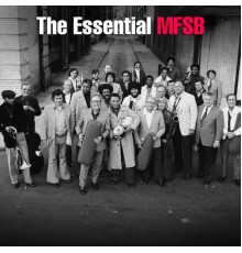 MFSB - The Essential MFSB