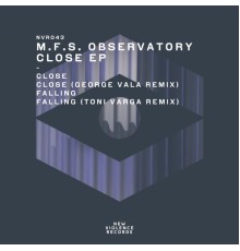 M.F.S: Observatory - Close EP