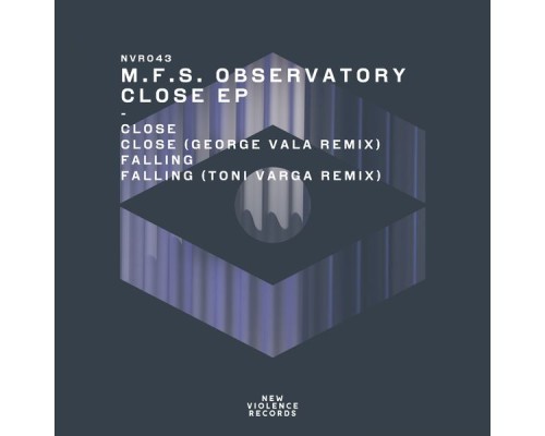 M.F.S: Observatory - Close EP