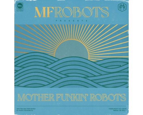 MF Robots - Mother Funkin' Robots