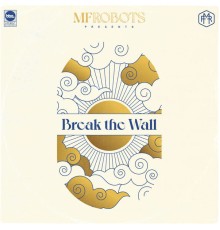 MF Robots - Break the Wall