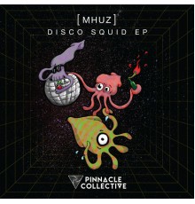 MHUZ - Disco Squid EP