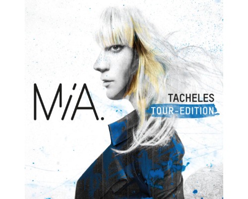 MIA. - Tacheles (Tour Edition)