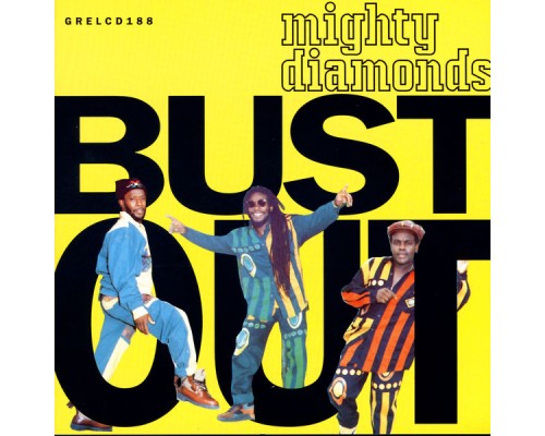 MIGHTY DIAMONDS - Bust Out