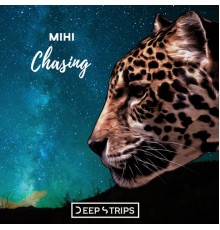 MIHI - Chasing