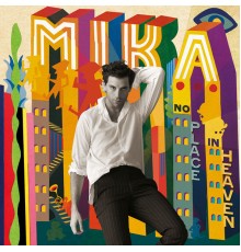 MIKA - No Place In Heaven