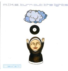 M.I.K.E. - Turn Out The Lights