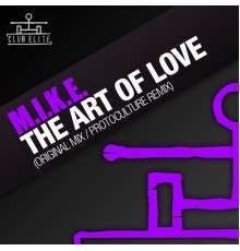 M.I.K.E. - The Art of Love