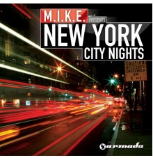 M.I.K.E. - New York City Nights