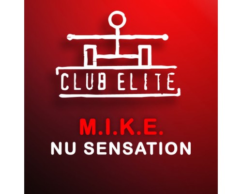 M.I.K.E. - Nu Sensation