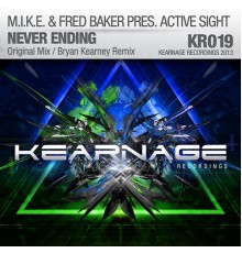 M.I.K.E. & Fred Baker pres. Active Sight - Never Ending