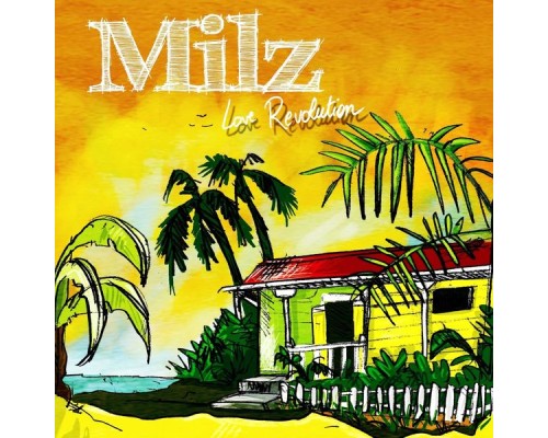 MILZ - Love Revolution