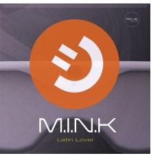 M.I.N.K - Latin Lover