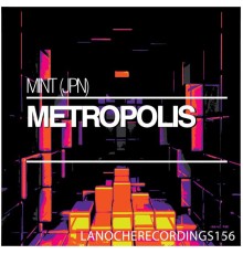 MINT (JPN) - Metropolis