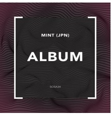 MINT (JPN) - Album