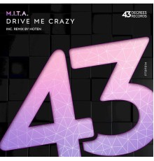 M.I.T.A. - Drive Me Crazy