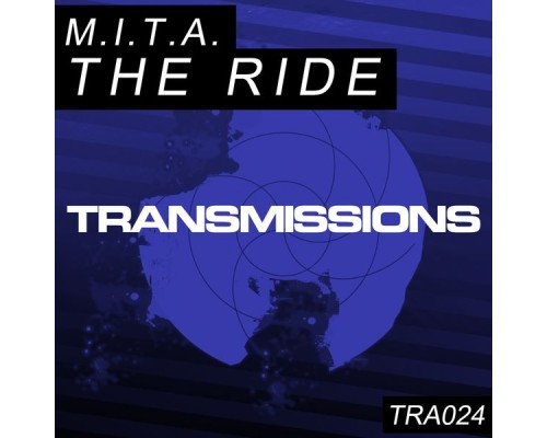 M.I.T.A. - The Ride (Original Mix)