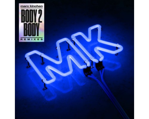 MK - Body 2 Body (Remixes)