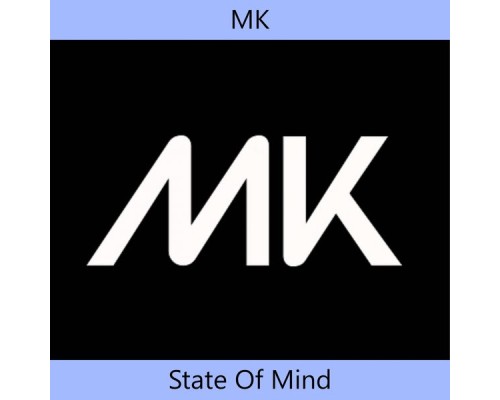 MK - State Of Mind