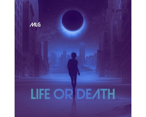 MLG - Life or death