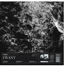 MNNR - I Want