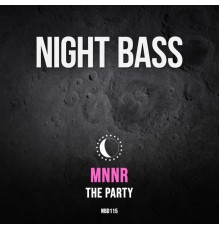 MNNR - The Party