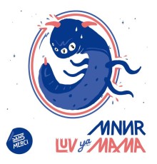 MNNR - Luv Ya Mama