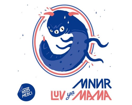 MNNR - Luv Ya Mama