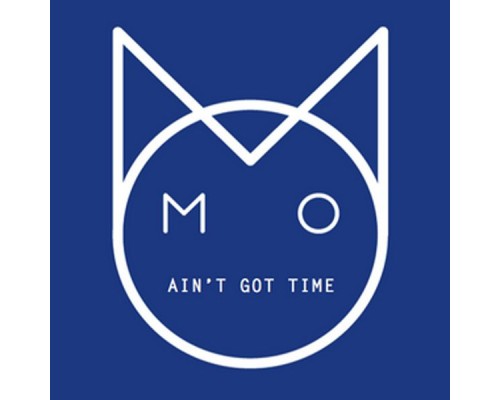 M.O - Aint Got Time Remixes