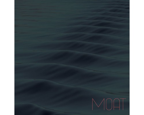 MOAT - Moat