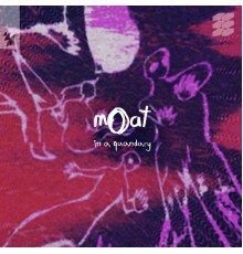 MOAT - In A Quandary