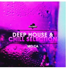 MO.CA - Deep House & Chill Selection