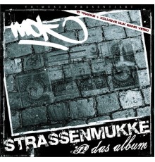 MOK - Strassenmukke